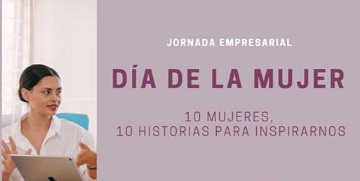 Empresarias de España y Latinoamérica se unen virtualmente para celebrar el Día de la Mujer