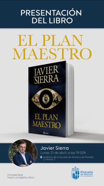 Javier Sierra presenta su nuevo libro 'El plan maestro' en Pozuelo de Alarcón el 21 de abril
