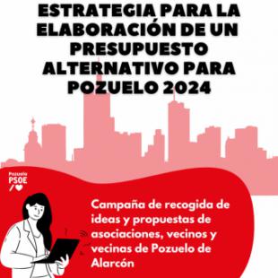 PSOE lanza una campaña para involucrar a los vecinos en los presupuestos 2024