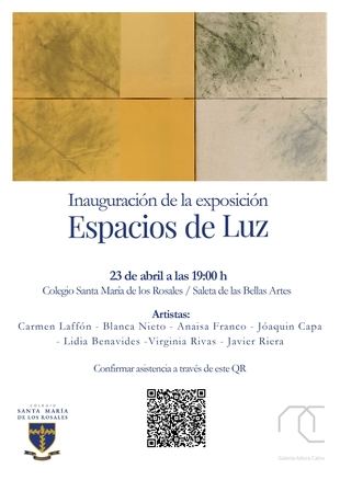 El Colegio Santa María de los Rosales junto a la Galería Adora Calvo inaugura la exposición “Espacios de Luz”